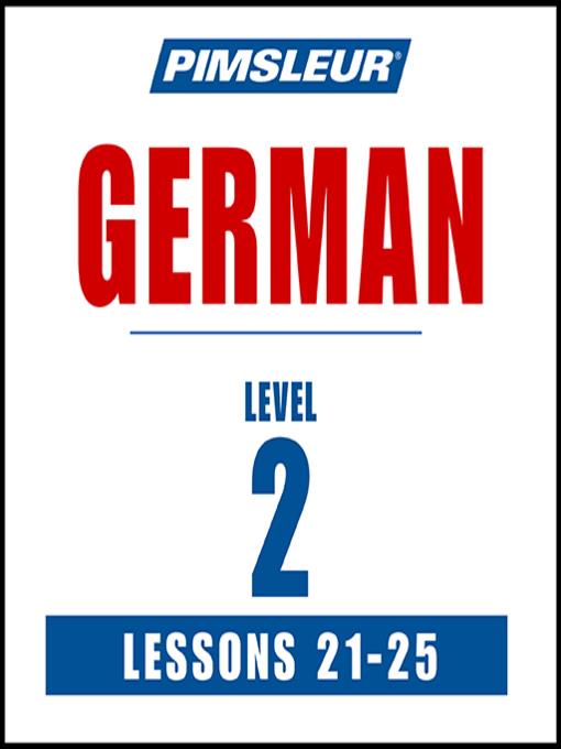 Pimsleur German Level 2 Lessons 21-25 MP3