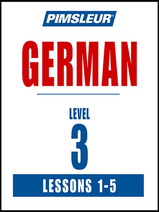 Pimsleur German Level 3 Lessons 1-5 MP3