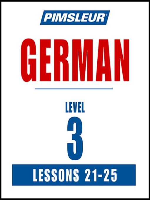 Pimsleur German Level 3 Lessons 21-25 MP3