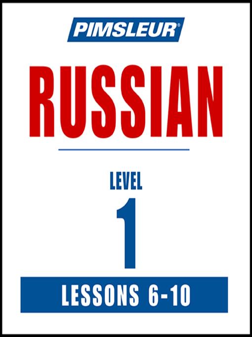 Pimsleur Russian Level 1 Lessons 6-10 MP3