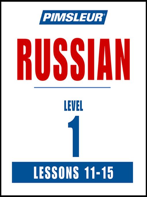 Pimsleur Russian Level 1 Lessons 11-15 MP3