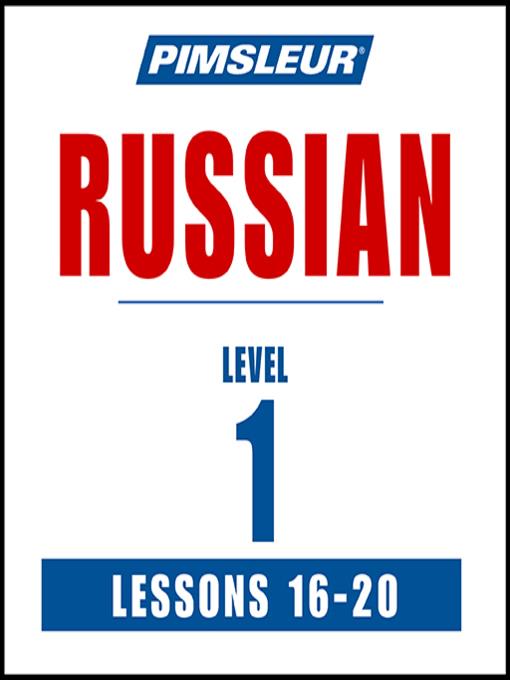 Pimsleur Russian Level 1 Lessons 16-20 MP3