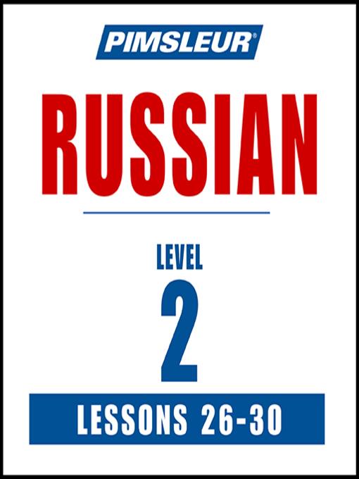 Pimsleur Russian Level 2 Lessons 26-30 MP3