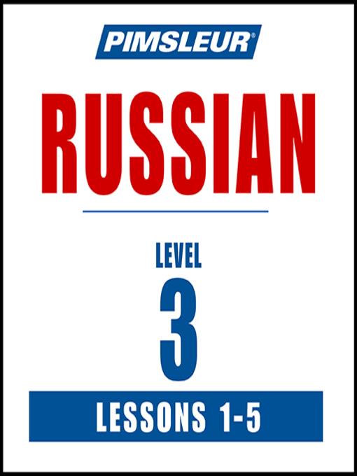 Pimsleur Russian Level 3 Lessons 1-5 MP3