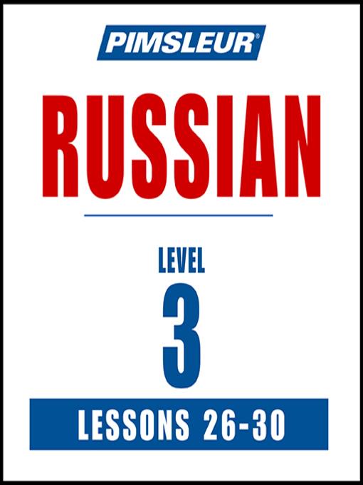 Pimsleur Russian Level 3 Lessons 26-30 MP3