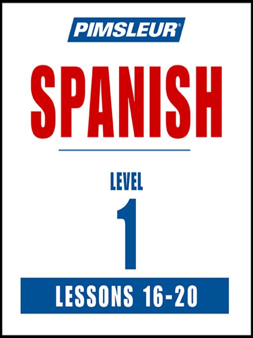 Pimsleur Spanish Level 1 Lessons 16-20 MP3