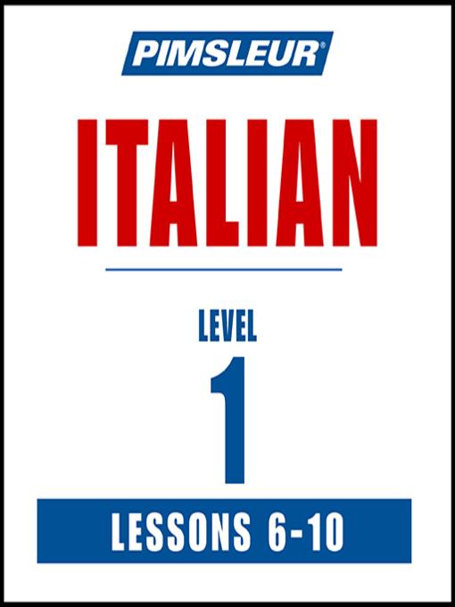 Pimsleur Italian Level 1 Lessons 6-10 MP3