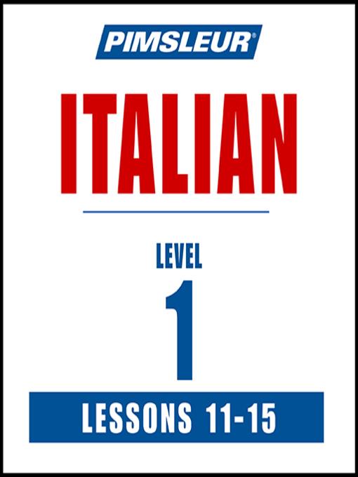 Pimsleur Italian Level 1 Lessons 11-15 MP3