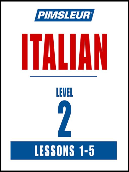 Pimsleur Italian Level 2 Lessons 1-5 MP3