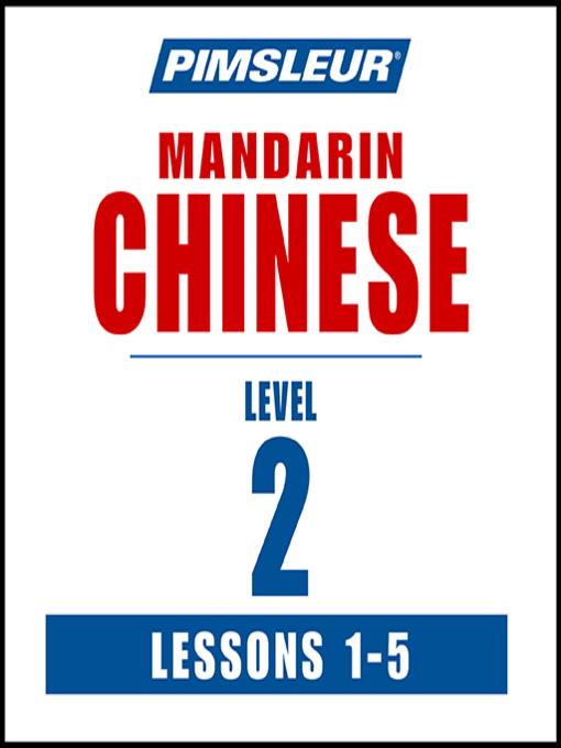 Pimsleur Chinese (Mandarin) Level 2 Lessons 1-5 MP3