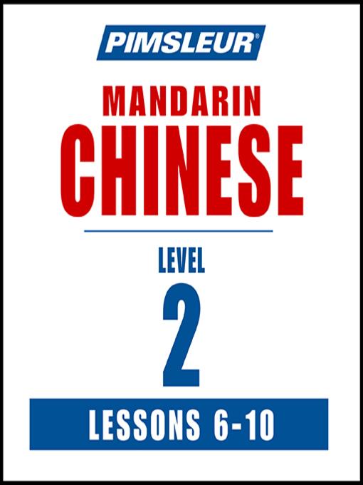 Pimsleur Chinese (Mandarin) Level 2 Lessons 6-10 MP3