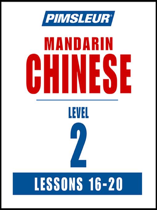 Pimsleur Chinese (Mandarin) Level 2 Lessons 16-20 MP3