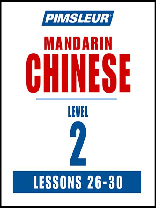 Pimsleur Chinese (Mandarin) Level 2 Lessons 26-30 MP3