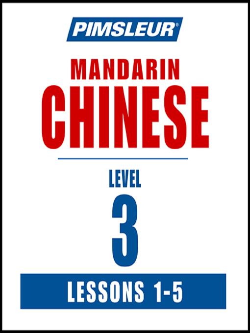 Pimsleur Chinese (Mandarin) Level 3 Lessons 1-5 MP3