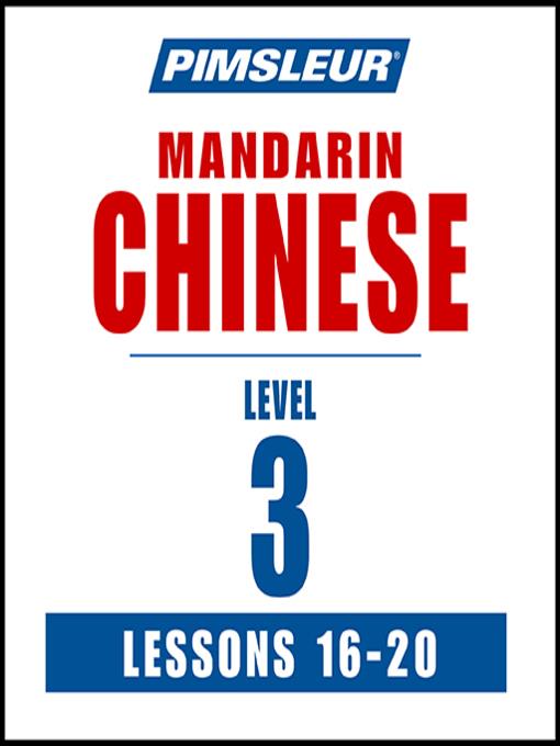 Pimsleur Chinese (Mandarin) Level 3 Lessons 16-20 MP3