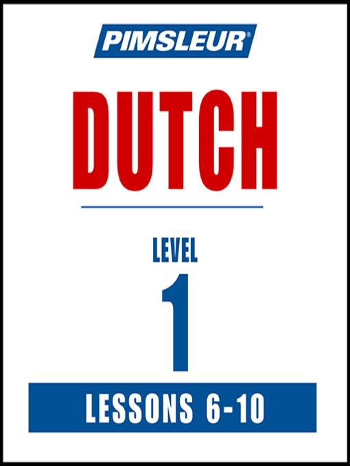 Pimsleur Dutch Level 1 Lessons 6-10 MP3