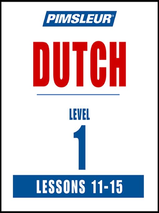 Pimsleur Dutch Level 1 Lessons 11-15 MP3