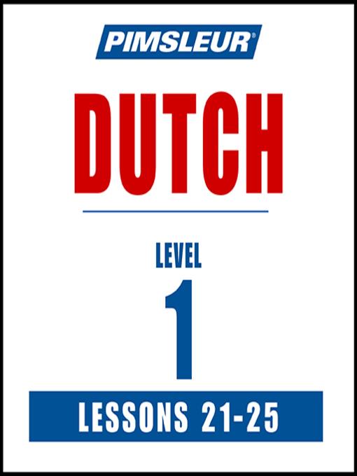 Pimsleur Dutch Level 1 Lessons 21-25 MP3