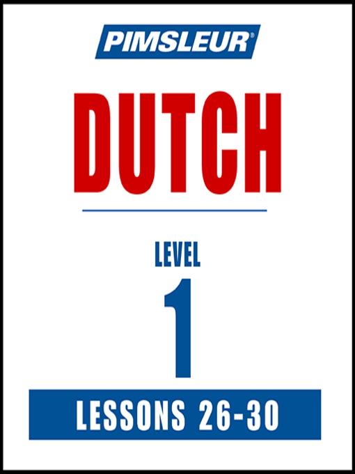 Pimsleur Dutch Level 1 Lessons 26-30 MP3