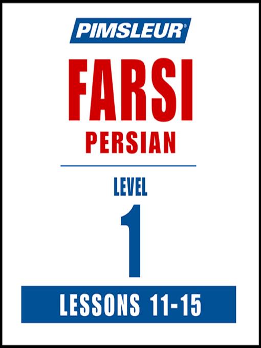 Pimsleur Farsi Persian Level 1 Lessons 11-15 MP3