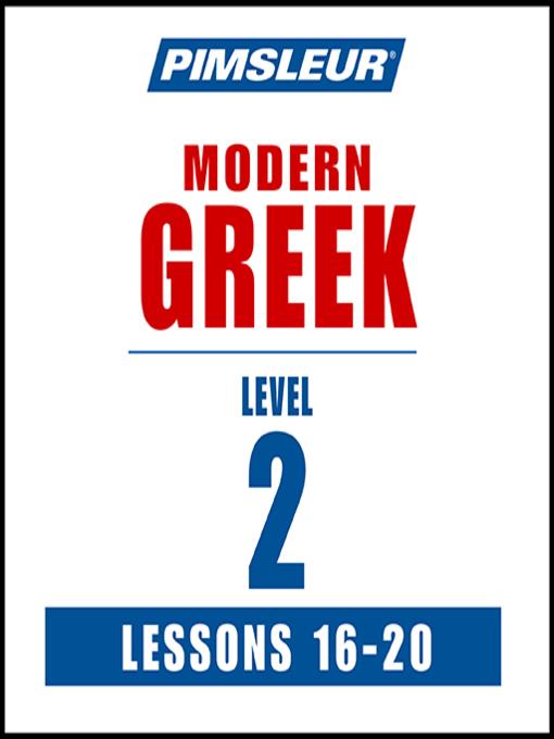 Pimsleur Greek Level 2 Lessons 16-20 MP3