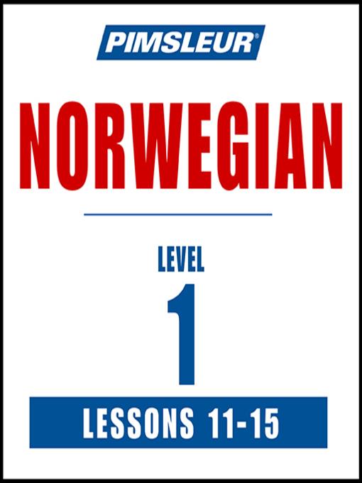 Pimsleur Norwegian Level 1 Lessons 11-15 MP3