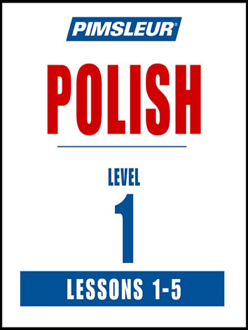 Pimsleur Polish Level 1 Lessons 1-5 MP3