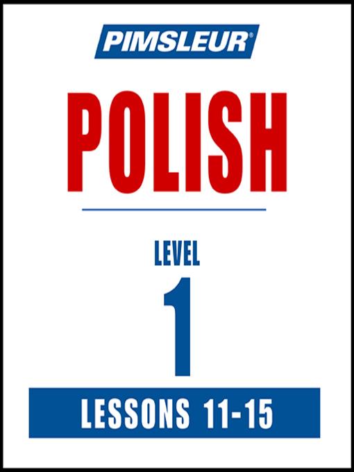 Pimsleur Polish Level 1 Lessons 11-15 MP3