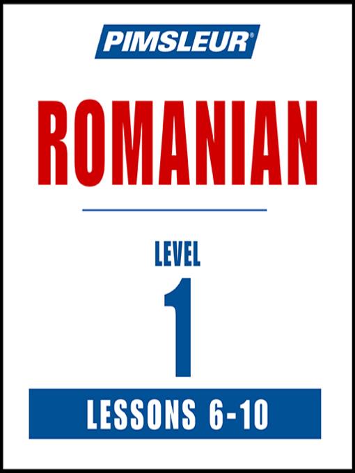 Pimsleur Romanian Level 1 Lessons 6-10 MP3