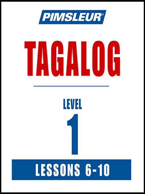 Pimsleur Tagalog Level 1 Lessons 6-10 MP3