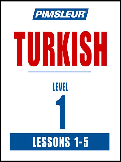 Pimsleur Turkish Level 1 Lessons 1-5 MP3