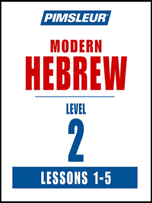 Pimsleur Hebrew Level 2 Lessons 1-5 MP3