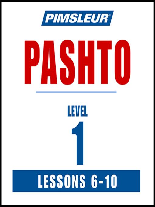 Pimsleur Pashto Level 1 Lessons 6-10 MP3