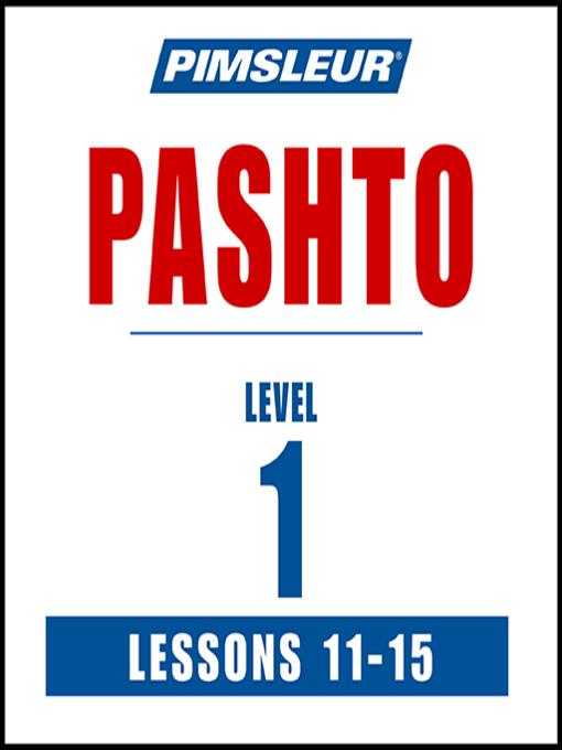 Pimsleur Pashto Level 1 Lessons 11-15 MP3