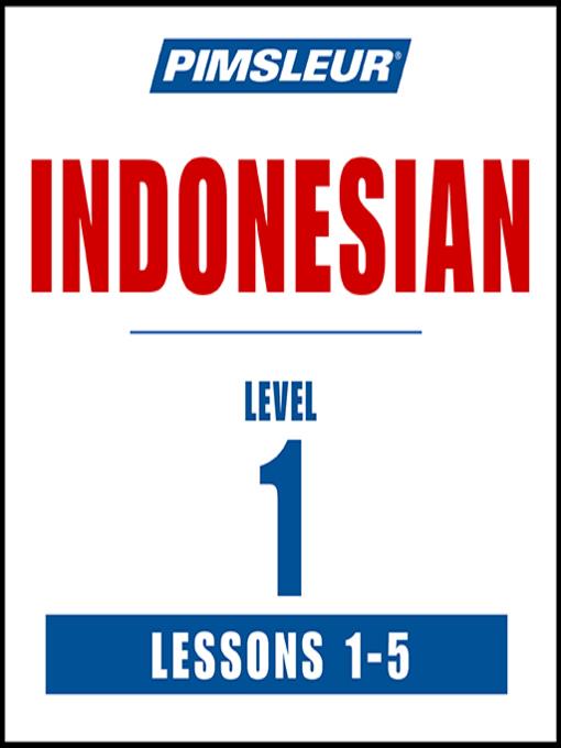 Pimsleur Indonesian Level 1 Lessons  1-5