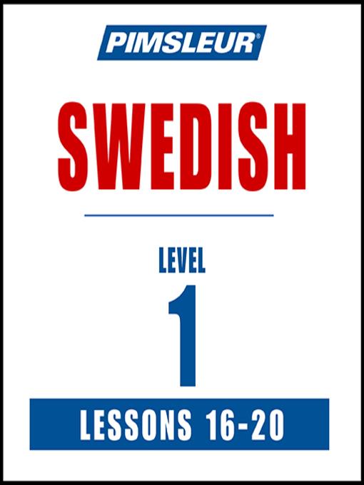 Pimsleur Swedish Level 1 Lessons 16-20 MP3