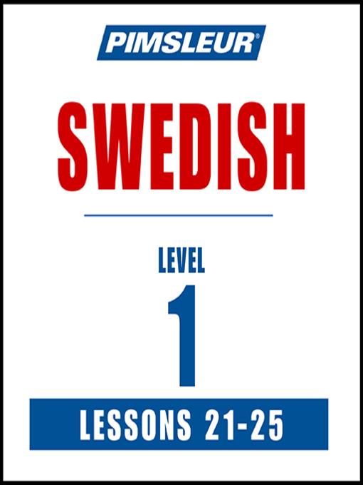 Pimsleur Swedish Level 1 Lessons 21-25 MP3