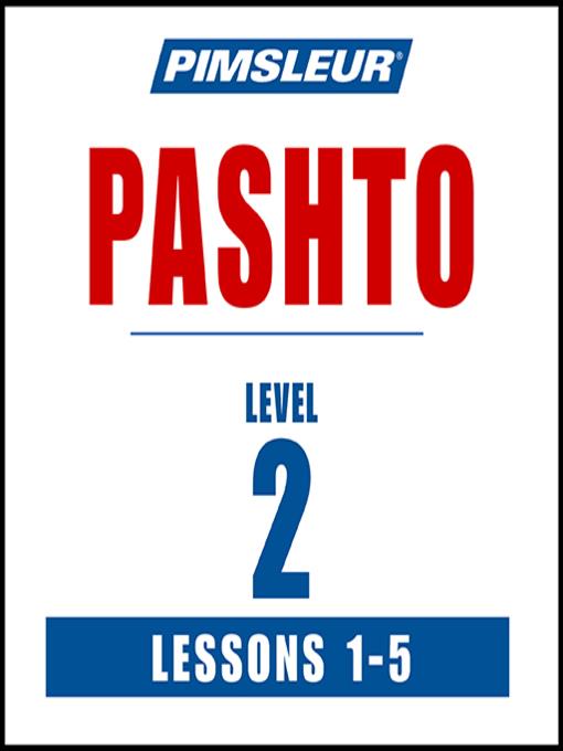 Pimsleur Pashto Level 2 Lessons 1-5 MP3