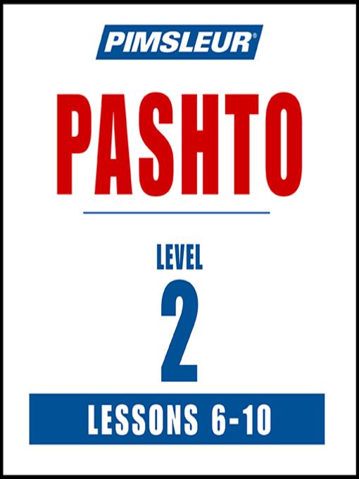 Pimsleur Pashto Level 2 Lessons 6-10 MP3