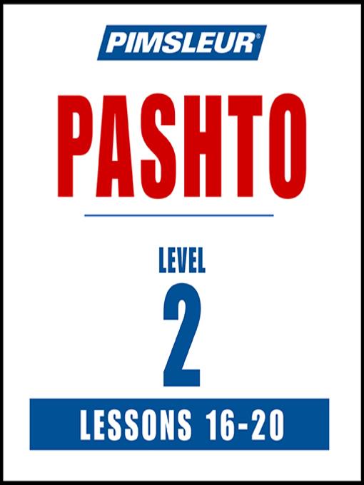 Pimsleur Pashto Level 2 Lessons 16-20 MP3