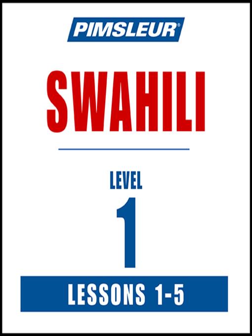 Pimsleur Swahili Level 1 Lessons 1-5 MP3