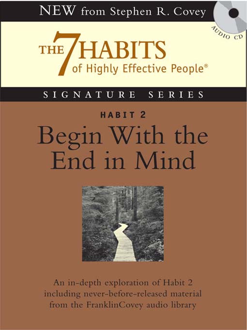 Habit 2 Begin With the End in Mind