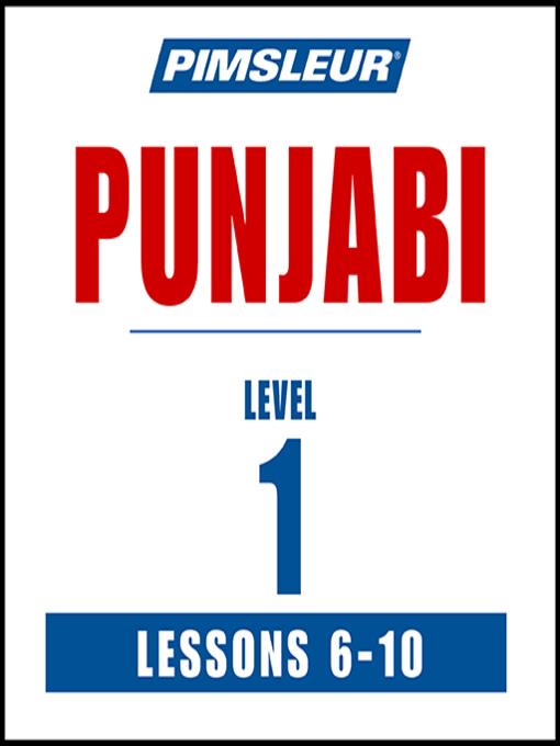 Pimsleur Punjabi Level 1 Lessons 6-10 MP3