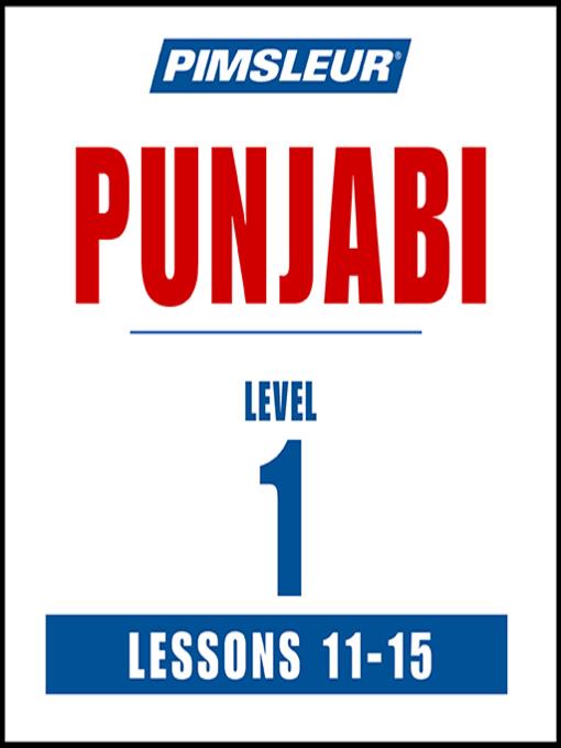 Pimsleur Punjabi Level 1 Lessons 11-15 MP3