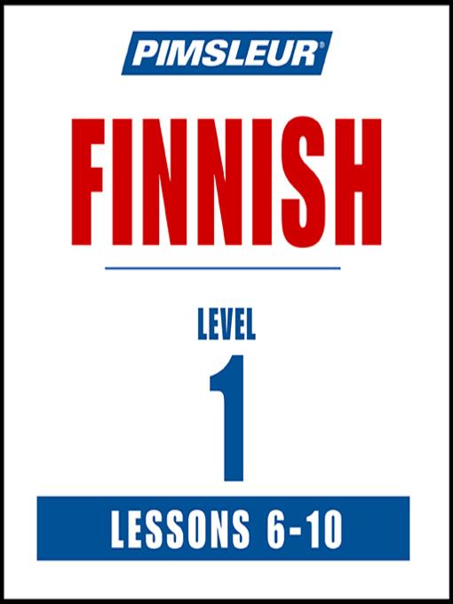 Pimsleur Finnish Level 1 Lessons 6-10 MP3