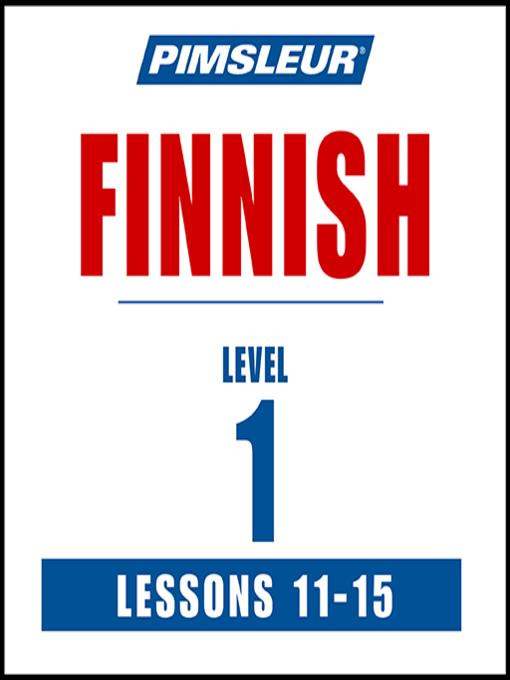 Pimsleur Finnish Level 1 Lessons 11-15 MP3