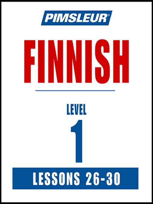 Pimsleur Finnish Level 1 Lessons 26-30 MP3