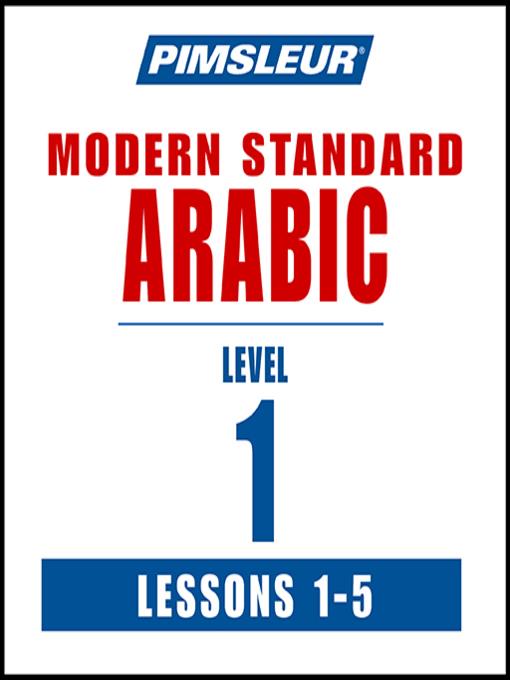 Pimsleur Arabic (Modern Standard) Level 1 Lessons 1-5 MP3