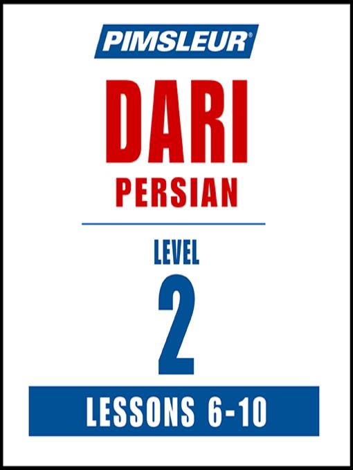 Pimsleur Dari Persian Level 2 Lessons 6-10 MP3