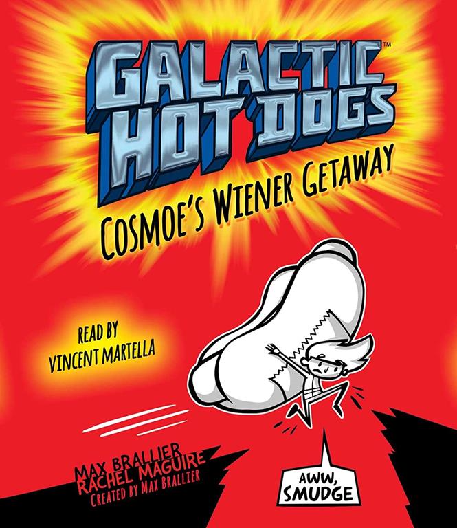 Galactic Hot Dogs 1: Cosmoe's Wiener Getaway (1)